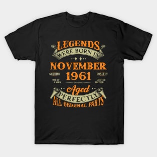 62nd Birthday Gift Legends Born In November 1961 62 Years Old T-Shirt